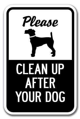 please clean up after your dog please clean up after your dog